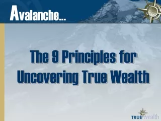 The 9 Principles for Uncovering True Wealth