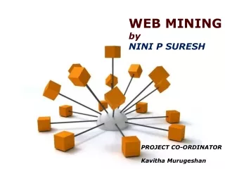 WEB MINING by  NINI P SURESH