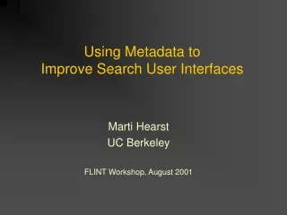 Using Metadata to  Improve Search User Interfaces