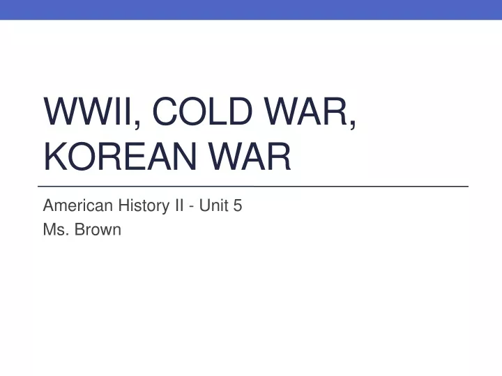 wwii cold war korean war