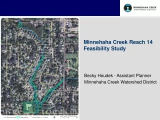 Becky Houdek - Assistant Planner Minnehaha Creek Watershed District