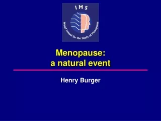 Menopause: a natural event