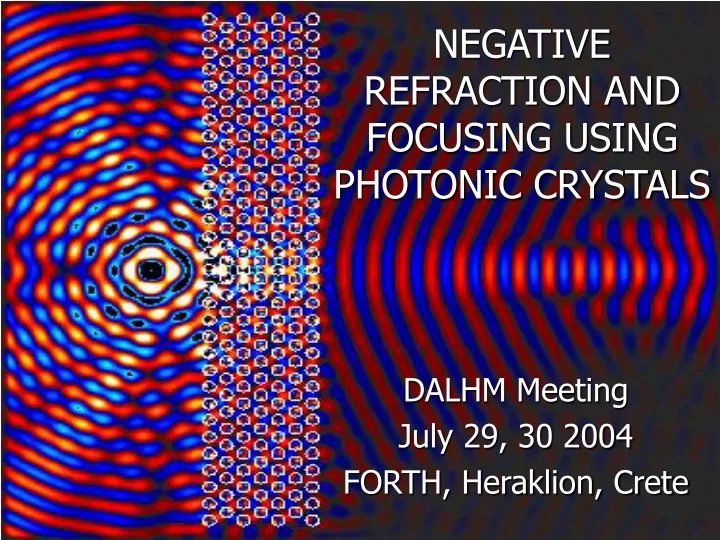 negative refraction and focusing using photonic crystals