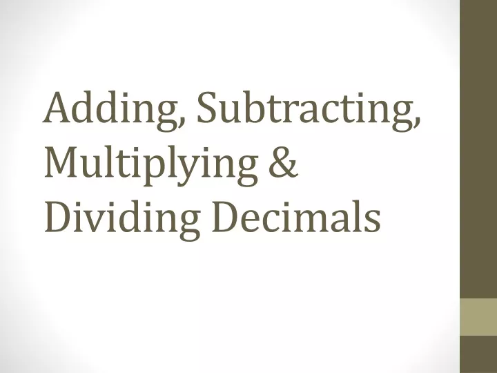 adding subtracting multiplying dividing decimals