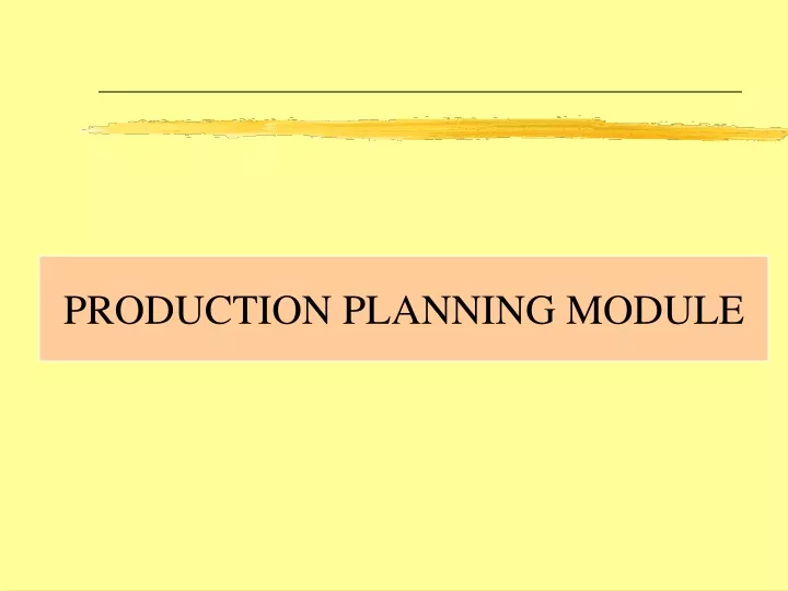 production planning module