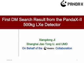 Xiangdong Ji Shanghai Jiao Tong U. and UMD On Behalf of the                 Collaboration