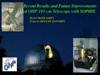 Recent Results  and Future  Improvements of OHP 193-cm  Telescope with  SOPHIE