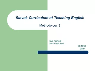 Slovak  C urriculum of  T eaching English Methodology 3