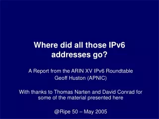 Where did all those IPv6 addresses go?