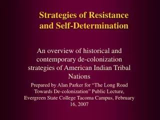 Strategies of Resistance  and Self-Determination