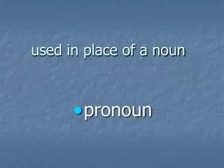 used in place of a noun