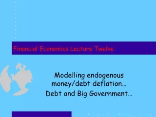 Financial Economics Lecture Twelve