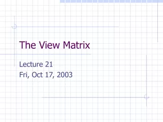 The View Matrix