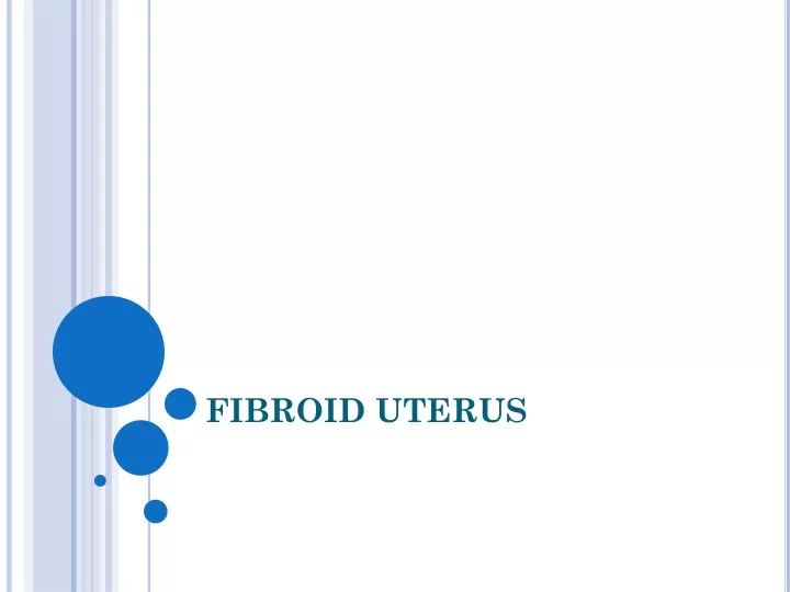 fibroid uterus