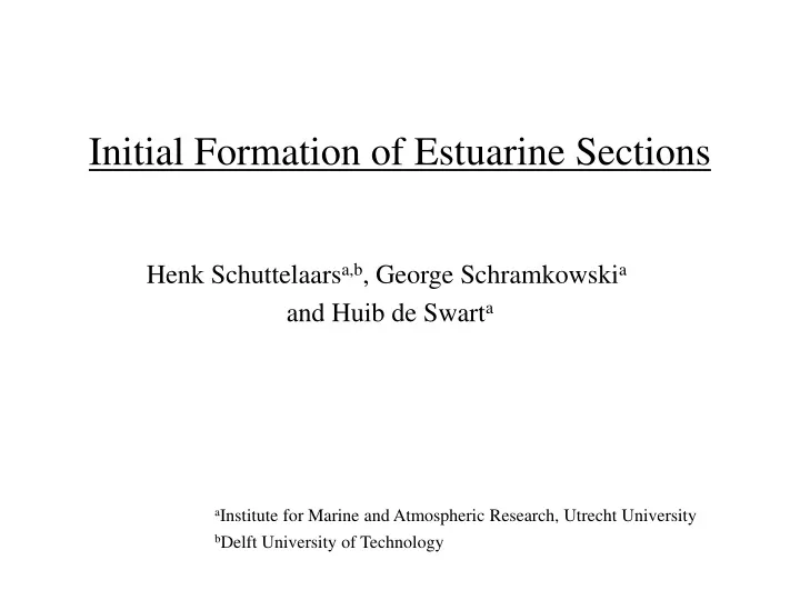 initial formation of estuarine sections