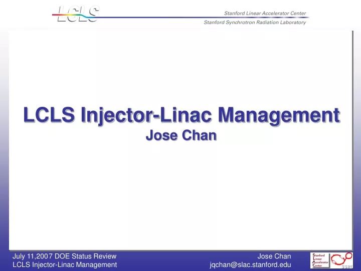 lcls injector linac management jose chan
