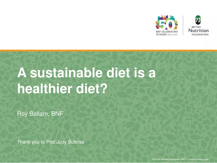 a sustainable diet is a healthier diet