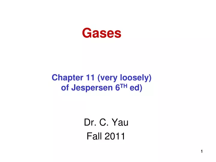 gases chapter 11 very loosely of jespersen 6 th ed