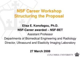 NSF Career Workshop Structuring the Proposal
