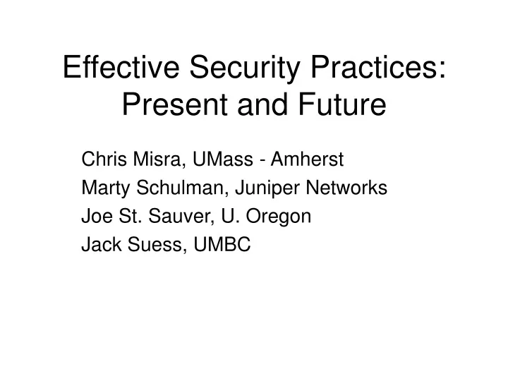 effective security practices present and future