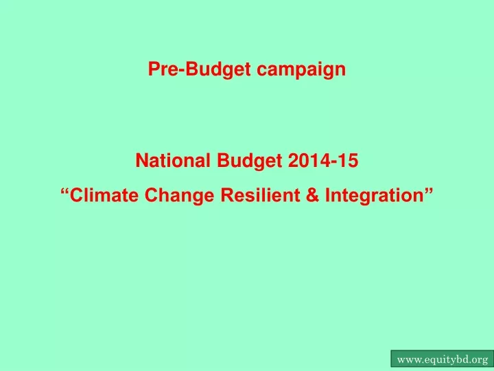 pre budget campaign