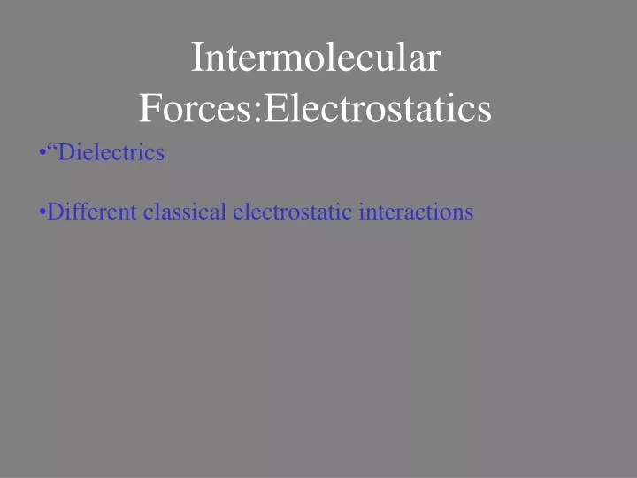 intermolecular forces electrostatics