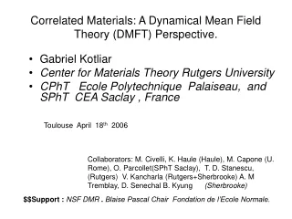Correlated Materials: A Dynamical Mean Field Theory (DMFT) Perspective.