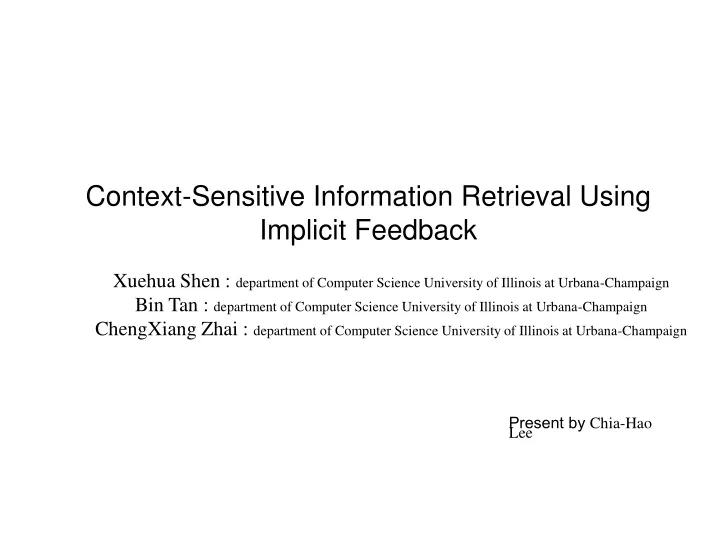 context sensitive information retrieval using implicit feedback