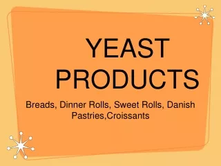 YEAST PRODUCTS