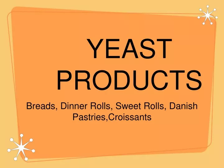 yeast products