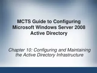 MCTS Guide to Configuring Microsoft Windows Server 2008 Active Directory