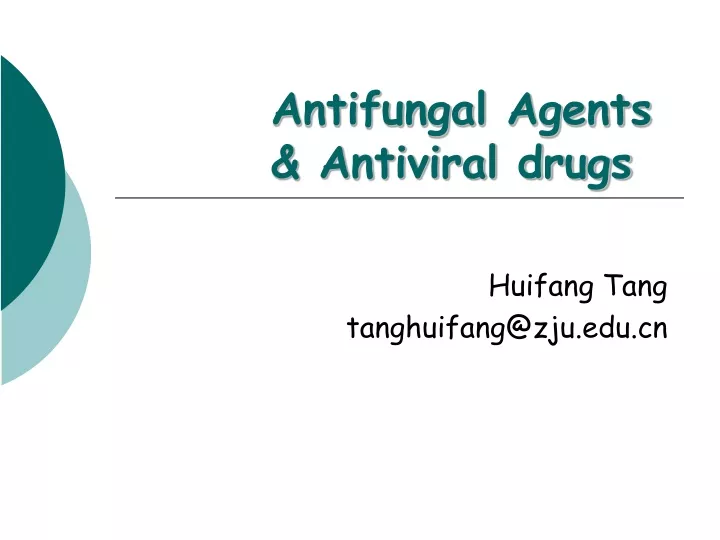 antifungal agents antiviral drugs