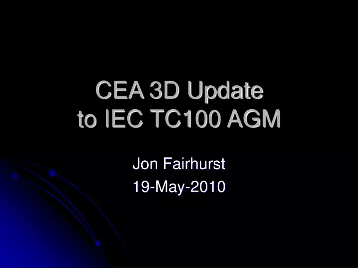 cea 3d update to iec tc100 agm