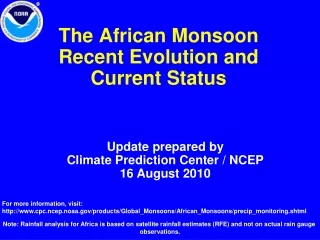 The African Monsoon Recent Evolution and Current Status