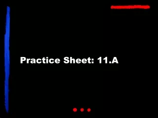 Practice Sheet: 11.A