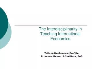 The Interdisciplinarity in Teaching International Economics