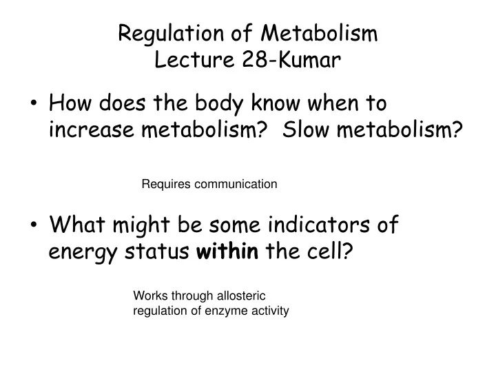 regulation of metabolism lecture 28 kumar
