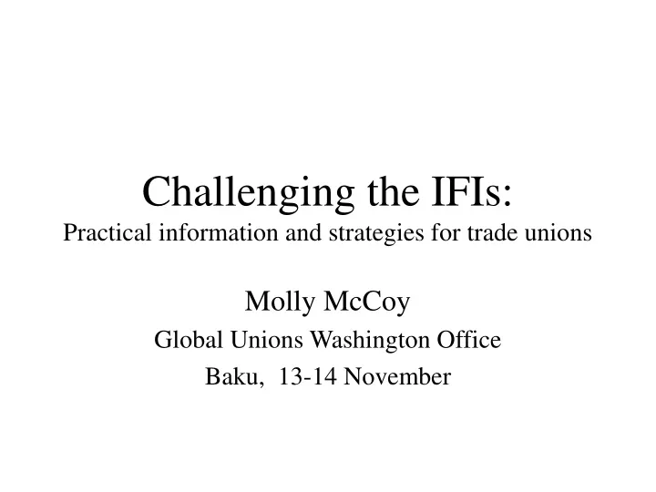 challenging the ifis practical information and strategies for trade unions