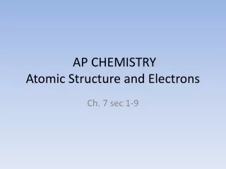 AP CHEMISTRY Atomic Structure and Electrons