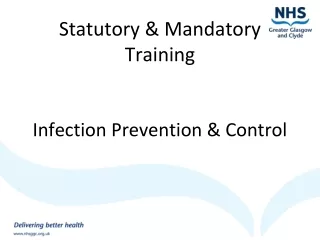 Statutory &amp; Mandatory Training Infection Prevention &amp; Control