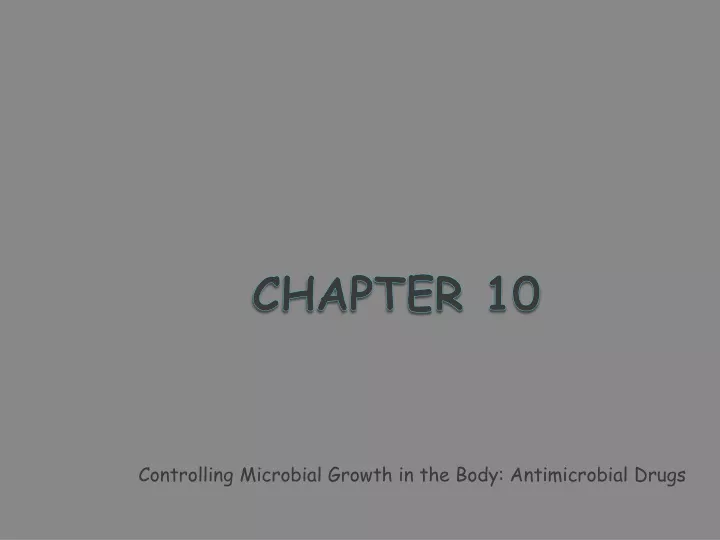 controlling microbial growth in the body antimicrobial drugs