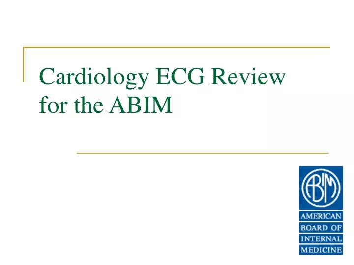 cardiology ecg review for the abim