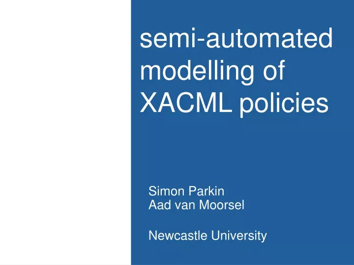 semi automated modelling of xacml policies