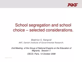 School segregation and school choice – selected considerations.