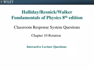 Halliday/Resnick/Walker Fundamentals of Physics 8 th  edition