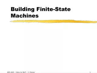 Building Finite-State Machines