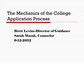 The Mechanics of the College Application Process