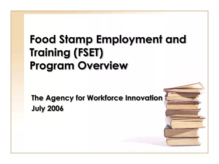 food stamp employment and training fset program overview