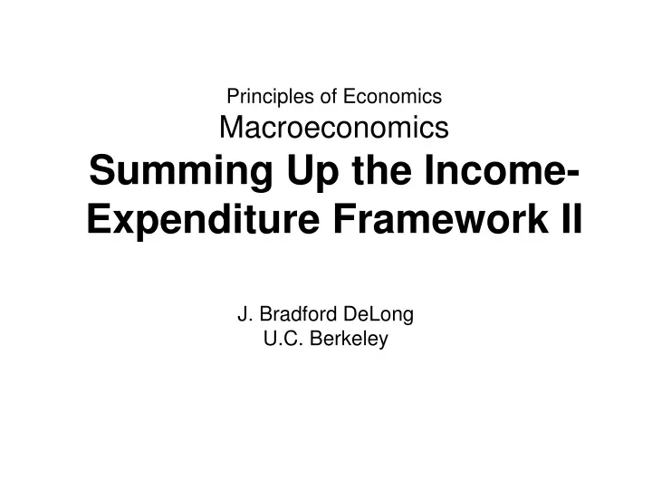 principles of economics macroeconomics summing up the income expenditure framework ii