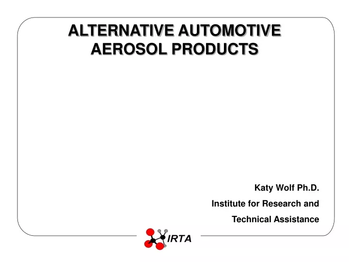 alternative automotive aerosol products